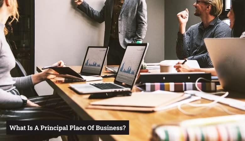 What Is A Principal Place Of Business?