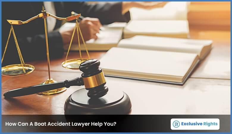 How Can A Boat Accident Lawyer Help You?