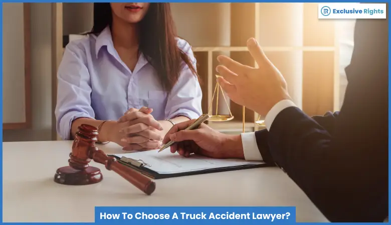 How To Choose A Truck Accident Lawyer