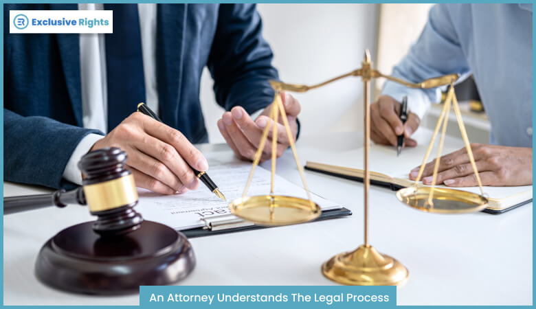An Attorney Understands The Legal Process