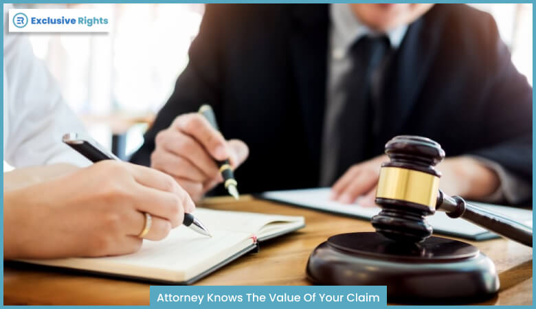 Attorney Knows The Value Of Your Claim