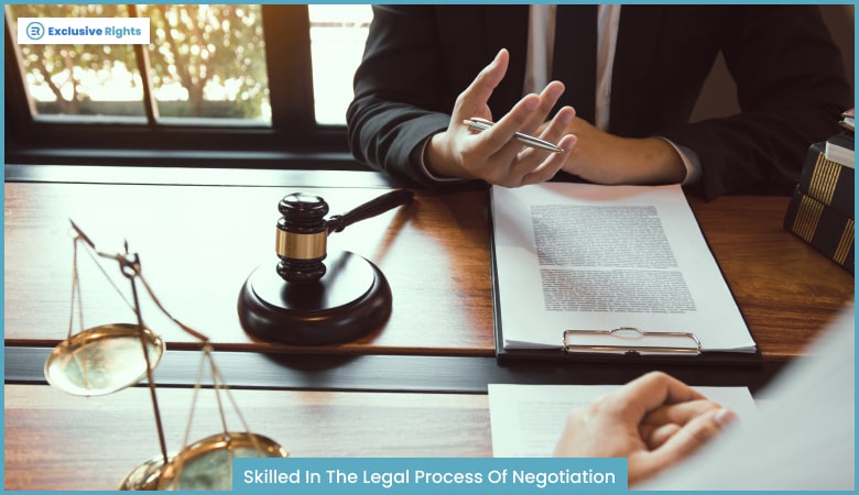 Skilled In The Legal Process Of Negotiation